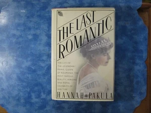 THE LAST ROMANTIC Marie Queen of Roumania HANNAH PAKULA SIGNED HC 1984 1st1st - Picture 1 of 10