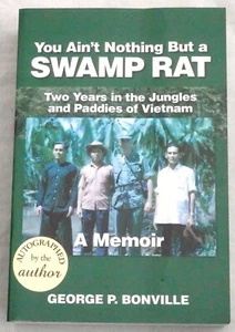 You Ain't Nothing But a Swamp Rat by George P. Bonville Signed - Picture 1 of 2