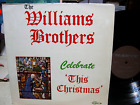 The Williams Brothers Lp Celebrate THIS CHRISTMAS  Black Gospel  1978 Savoy