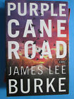 James Lee Burke Purple Cane Road HB DJ Book