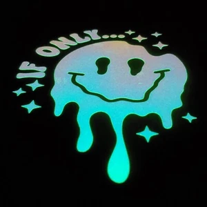 Glow In The Dark Vinyl Decals Medium Drippy Smiley Face Quotes Lit Studios New - Picture 1 of 20