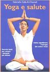 Yoga e salute, Very Good Condition, Cella Al-Chamali, Gabriella, ISBN 8845181960