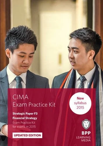 CIMA F3 Financial Strategy: Exam Practice Kit By BPP Learning Me - Image 1 of 1