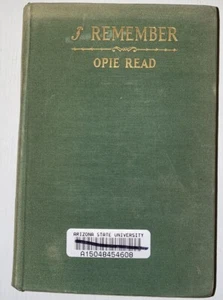 SIGNED I Remember By Opie Read Hc Ex-lib Antique 1930 - Picture 1 of 5