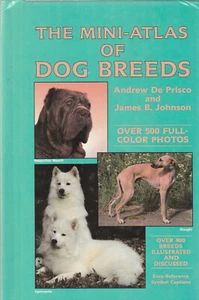 THE MINI-ATLAS OF DOG BREEDS BY ANDREW DE PRISCO ANDF JAMES B. JOHNSON, 1990 - Imagen 1 de 1