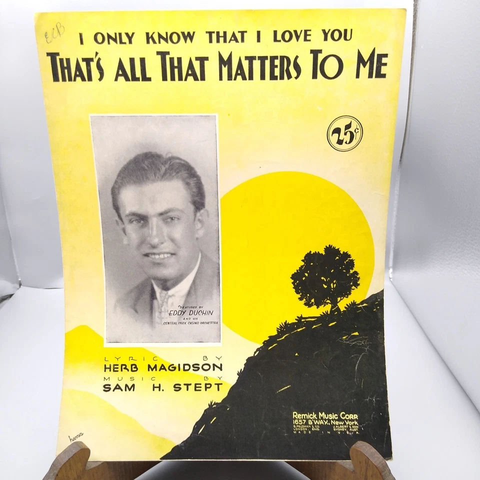 Vintage Sheet Music, I Only Know That I Love You Thats All That Matters to Me - Image 1 of 2