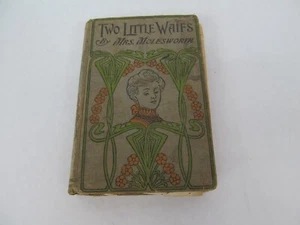 Two Little Waifs By Mrs. Molesworth – Antique Hardcover Book - Picture 1 of 3