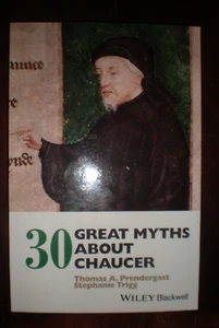 30 Great Myths about Chaucer by Stephanie Trigg and Thomas A. Prendergast (2020, - Picture 1 of 1