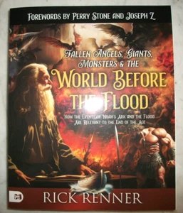 Fallen Angels, Giants, Monsters, and the World Before the Flood By Rick Renner - Picture 1 of 4