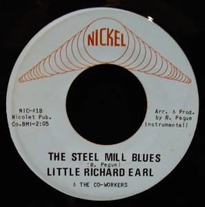 LITTLE RICHARD EARL~The Steel Mill Blues ✦ Chicago Blues 45~NICKEL #NIC-1 - Imagen 1 de 2