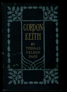 1908 FIRST ED. GORDON KEITH BY THOMAS NELSON PAGE ILLUST. BY GEORGE WRIGHT HB  - Bild 1 von 6
