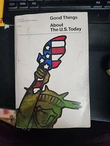 GOOD THINGS ABOUT THE U.S. TODAY - U.S. News & World Report - 1968 - Picture 1 of 3
