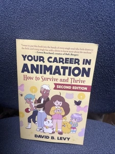 Your Career in Animation (2nd Edition): How to Survive and Thrive, Levy, David B - Bild 1 von 2