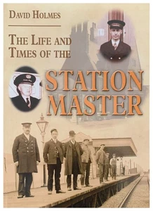 The Life & Times of the Station Master David Holmes - Picture 1 of 1