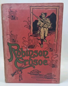 Antique The Life & Adventures Of Robinson Crusoe Book Daniel Defoe 1896 Cassell - Picture 1 of 11