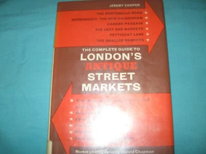 The Complete Guide to London's Antique Street Markets By Jeremy Cooper 1974 - Bild 1 von 7