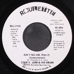 COOK E. JARR & KRUMS: ain't no use / part 2 ROULETTE 7" Single 45 RPM - Picture 1 of 2