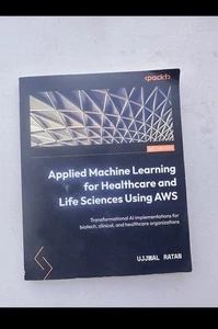 Angewandtes maschinelles Lernen für Gesundheitswesen und Biowissenschaften mit AWS: Transforma, - Bild 1 von 1