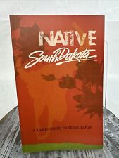 Native South Dakota: A Travel Guide to Tribal Lands 2010