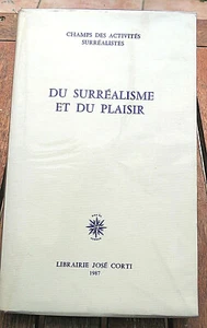 SURREALISME/ET DU PLAISIR/COLLECTIF/ED JOSE CORTI/1987 - Imagen 1 de 1