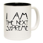 I Am The Next Supreme Funny Novelty Coffee Mug Gift Boxed Boxed Cup