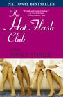 The Hot Flash Club: A Novel By Thayer, Nancy