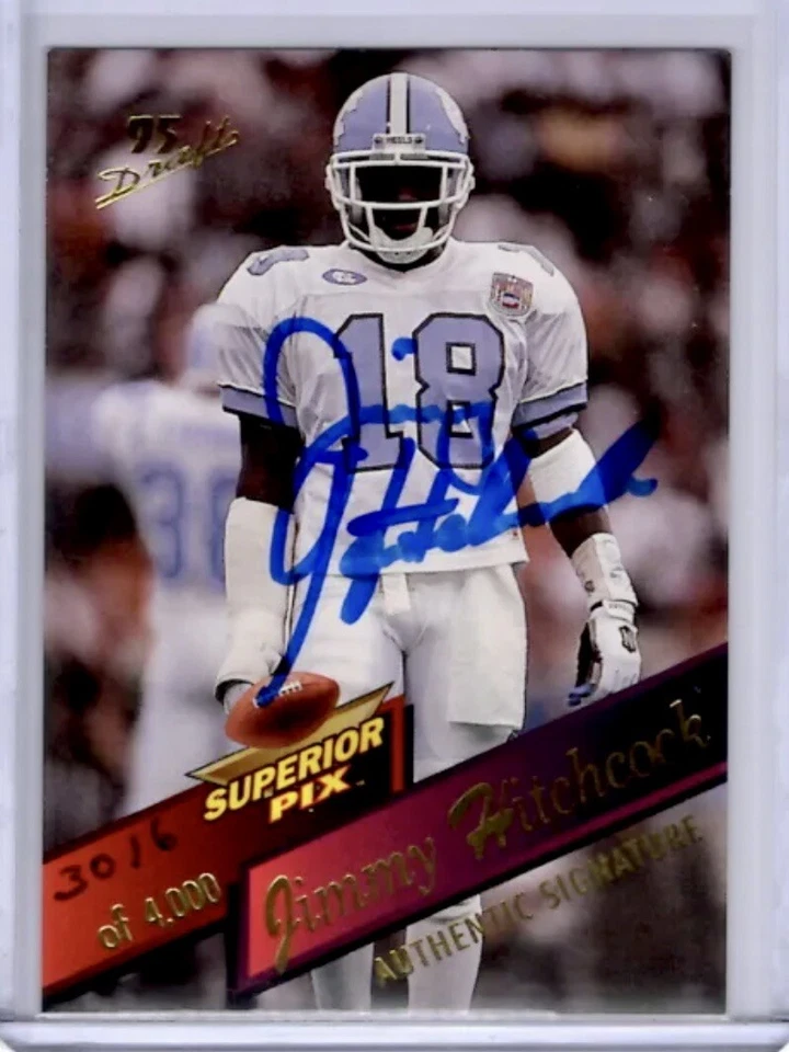 1995 SUPERIOR PIX DRAFT JIMMY HITCHCOCK RC AUTO #3016/4000 - Image 1 of 1