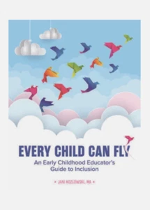 Every Child Can Fly: An Early Childhood Educator's Guide to Inclusion - Imagen 1 de 2