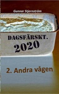 Dagsfrskt 2 - Andra vgen: 133 verser i realtid, dag f?r dag by Gunnar Stjernstr? - Picture 1 of 1