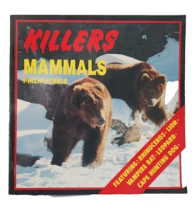 Killers: Mammals By Philip Steele T3K - Foto 1 di 6