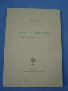CATALANI-I PALAZZI DI NAPOLI-RISTAMPA RARA EDIZIONE 1845-COLONNESE, NAPOLI 1968 - Bild 1 von 1