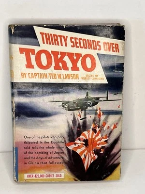 Vintage Book Thirty Seconds Over Tokyo By Captain Ted W. Lawson, 1944 - Image 1 of 4