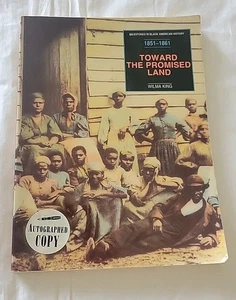 Toward the Promised Land, 1851-1861 : Wilma King Signed - Foto 1 di 9