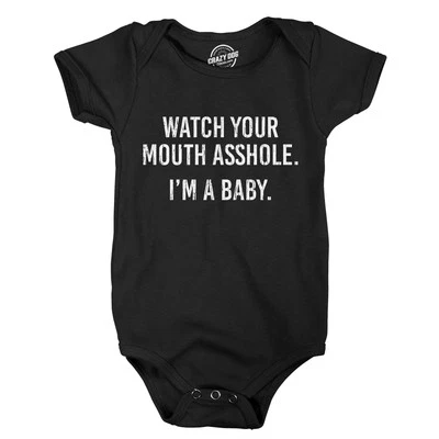 Watch Your Mouth  Im A Baby Baby Bodysuit Funny Sarcastic Novelty Jumper - Image 1 of 4
