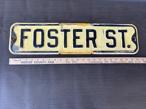 Vtg FOSTER ST Street/Road Sign 24 "x 6" Pressed/Embossed/Raised Steel #218 - Picture 1 of 4