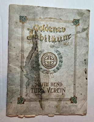 1911 Turnverin South Bend German athletic social club program history Turners - Image 1 of 4