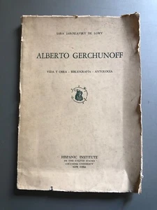 Sara Jaroslavsky de Lowy - Alberto Gerchunoff Vida y obra bibliografia antologia - Imagen 1 de 7
