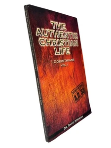 The Authentic Christian Life: 1 Corinthians Vol. 1 by Dr. Jeremiah, David LN - Picture 1 of 5