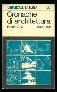 Cronache di architettura Indici 1 952 Bruno Zevi Laterza 1973 - Picture 1 of 1