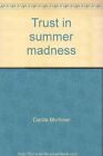 Vertrauen in den Sommerwahnsinn von Mortimer, Carole Book Der schnelle kostenlose Versand