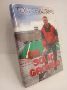 On Solid Ground Tom Osborne Nebraska Cornhuskers Hardcover signiert von Roger Craig - Bild 1 von 4