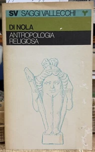 (Antropologia) A. Di Nola - ANTROPOLOGIA RELIGIOSA - I EDIZIONE - Vallecchi 1974 - Imagen 1 de 1