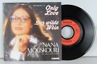 NANA MOUSKOURI  Only Love  DER WILDE WEIN  Carrere 1985  VINYL SINGLE 7"
