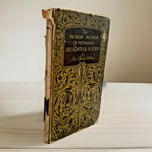 The Modern Method of Preparing Delightful Foods (1926) ~ Ida Bailey Allen - Bild 1 von 10