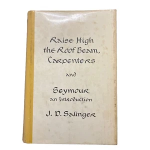 Raise High the Roof Beam, Carpenters and Seymour by JD Salinger 1st Edition 1959 - Picture 1 of 9