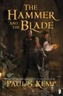 The Hammer and the Blade by Kemp, Paul S.