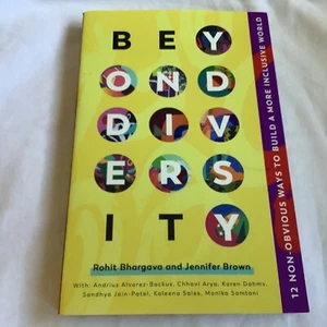 Beyond Diversity: 12 Non-Obvious Ways to Build a More Inclusive World - NEW!! - Picture 1 of 5