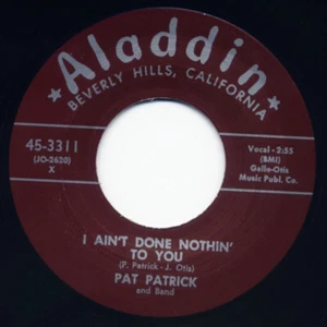 Pat Patrick - Hot Springs - I Ain't Done Nothin' To You 7inch, 45rpm - Single... - Picture 1 of 1