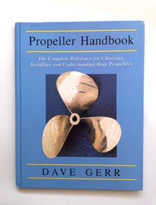 Propeller Handbook : The Complete Reference for Choosing, Installing, and Un... - Picture 1 of 2