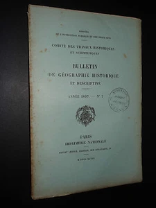 BULLETIN DE GÉOGRAPHIE HISTORIQUE ET DESCRIPTIVE - ANNÉE 1897 - N°2 - Imagen 1 de 3